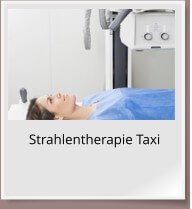 Strahlentherapie Taxi