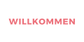 WILLKOMMEN